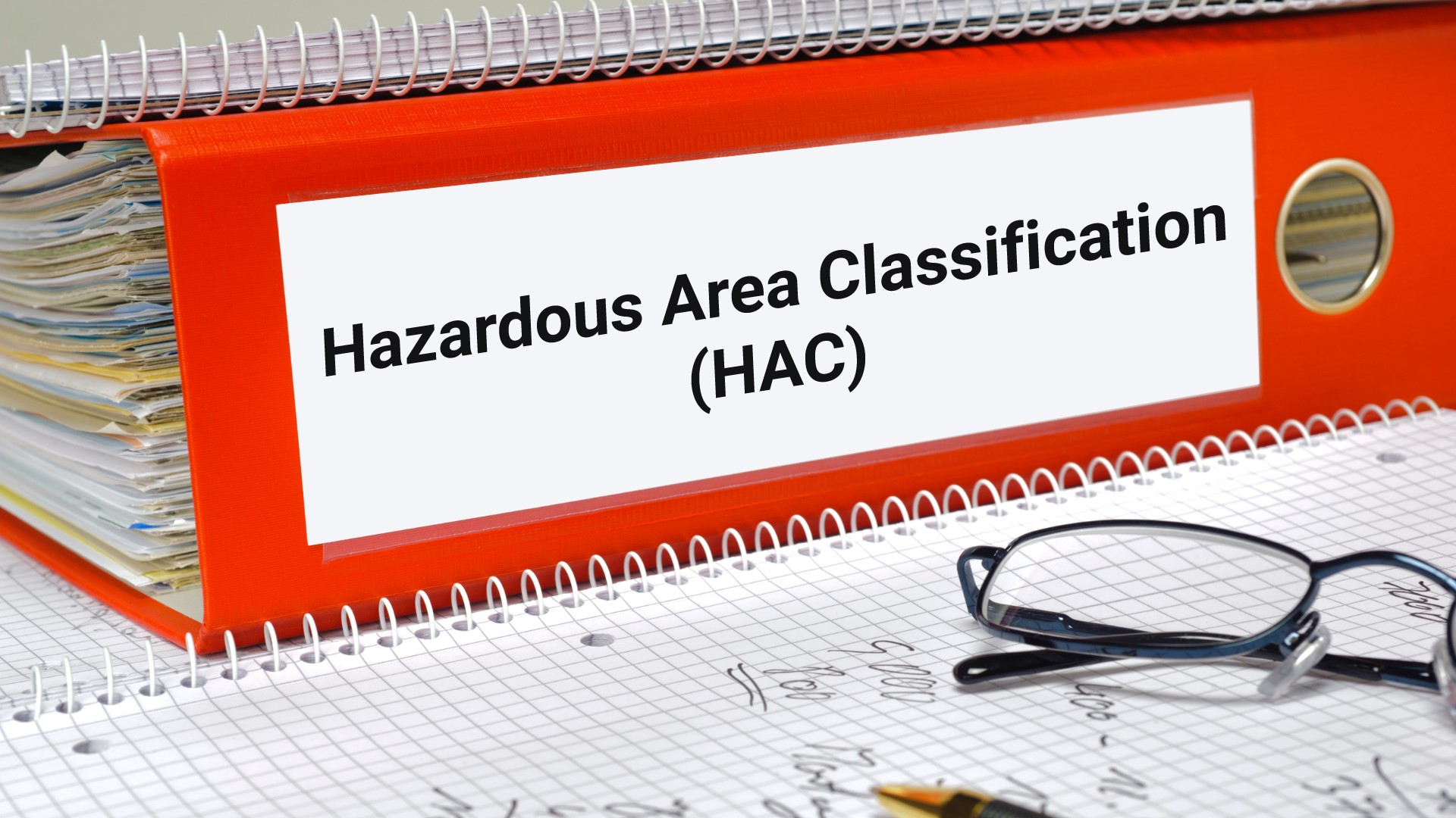 Understanding Hazardous Area Verification Dossier